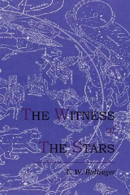 The Witness of the Stars (English, E. W. Bullinger) - Image 1 - BookBajar