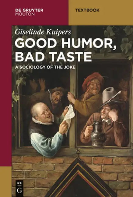 Buy Good Humor, Bad Taste (English, Giselinde Kuipers) Online at Best Price - BookBajar