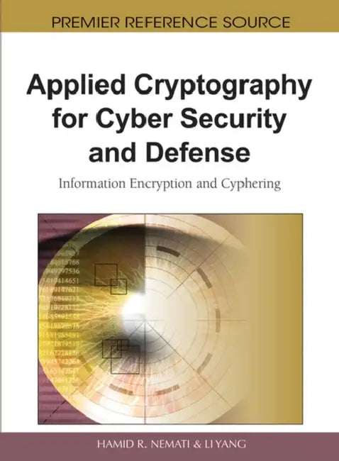 Buy Applied Cryptography for Cyber Security and Defense (English, Hamid R. Nemati | Li Yang) Online at Best Price - BookBajar
