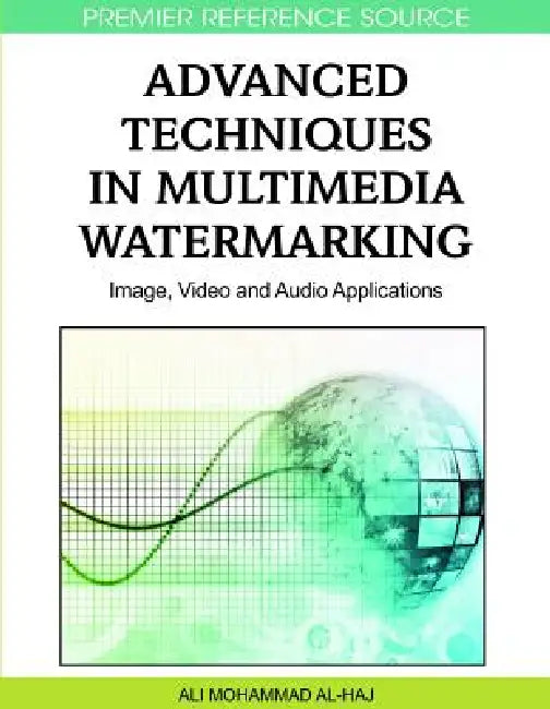 Buy Advanced Techniques in Multimedia Watermarking (English, Ali Mohammad Al-Haj) Online at Best Price - BookBajar