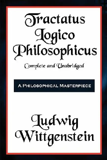 Buy Tractatus Logico-Philosophicus Complete and Unabridged (English, Ludwig Wittgenstein | Bertrand Russell) Online at Best Price - BookBajar