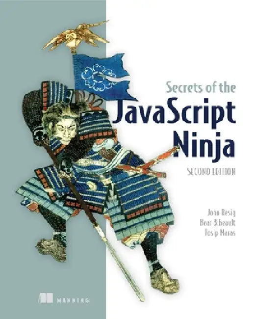 Buy Secrets of the JavaScript Ninja (English, John Resig | Bear Bibeault | Josip Maras) Online at Best Price - BookBajar