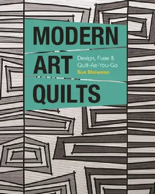 Buy Modern Art Quilts (English, Sue Bleiweiss) Online at Best Price - BookBajar