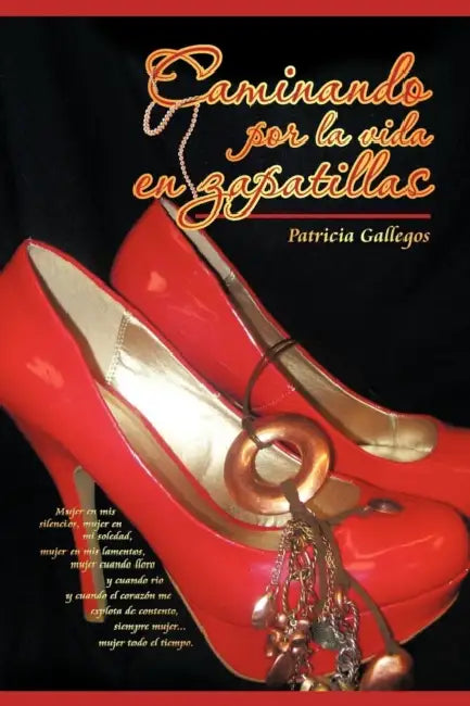 Buy Caminando Por La Vida En Zapatillas (English, Patricia Gallegos) Online at Best Price - BookBajar