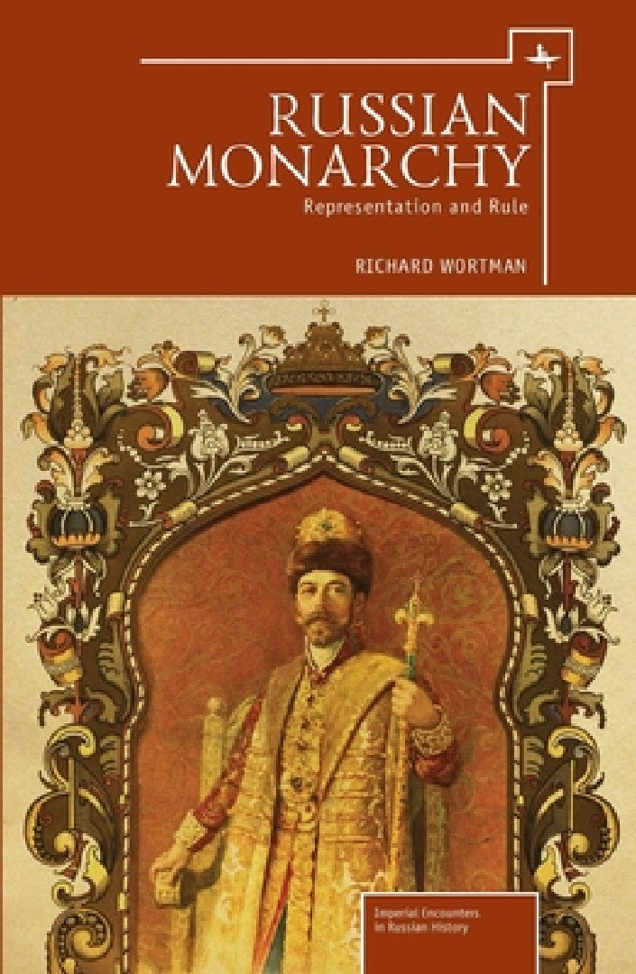 Buy Russian Monarchy (English, Richard Wortman) Online at Best Price - BookBajar