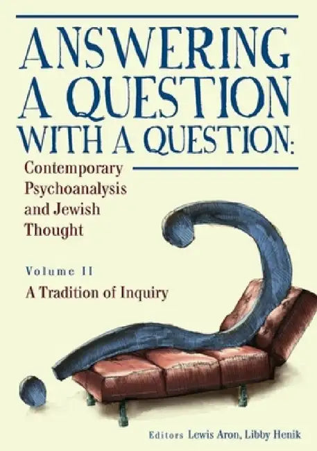 Buy Answering a Question with a Question (Vol II) (English, Lewis Aron | Libby Henik) Online at Best Price - BookBajar