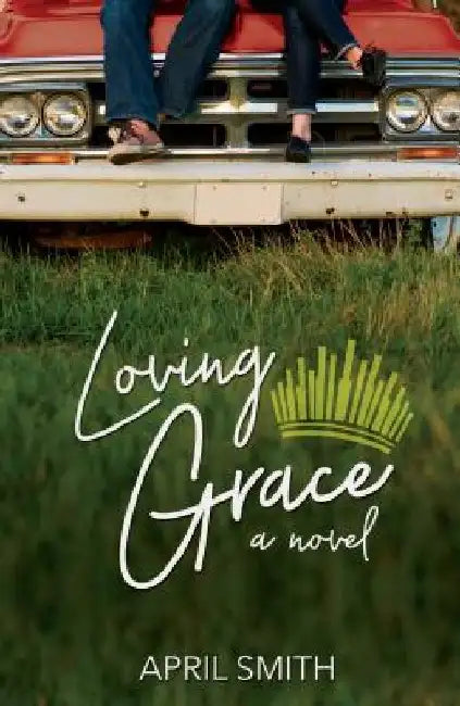 Buy Loving Grace (English, April Smith) Online at Best Price - BookBajar