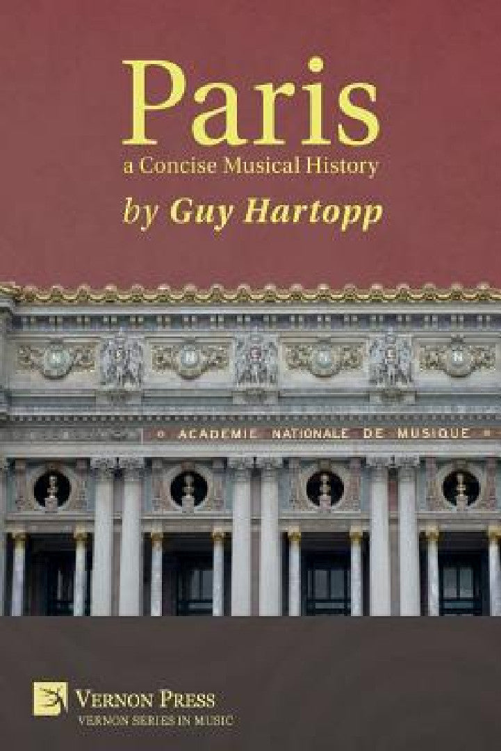 Buy Paris, a Concise Musical History (English, Guy Hartopp) Online at Best Price - BookBajar