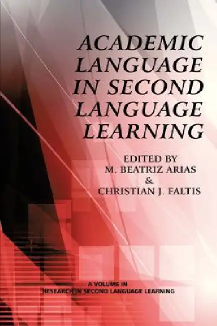 Buy Academic Language in Second Language Learning (English, Christian J. Faltis | M. Beatriz Arias) Online at Best Price - BookBajar