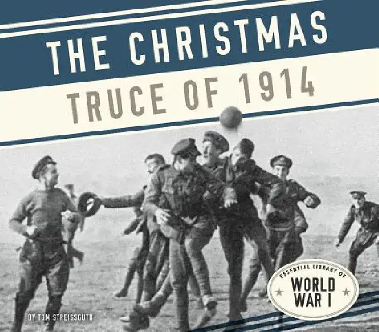 Buy Christmas Truce of 1914 (English, Tom Streissguth) Online at Best Price - BookBajar