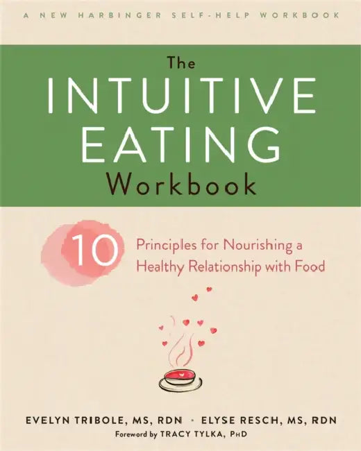 Buy The Intuitive Eating Workbook (English, Evelyn Tribole | Elyse Resch) Online at Best Price - BookBajar