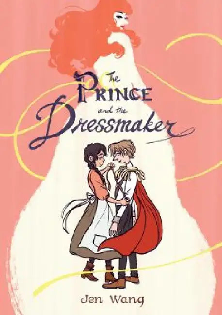 Buy The Prince and the Dressmaker (English, Jen Wang) Online at Best Price - BookBajar