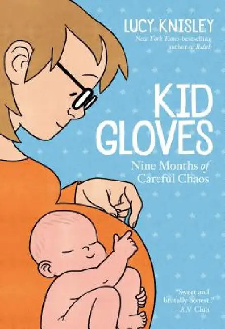Buy Kid Gloves (English, Lucy Knisley) Online at Best Price - BookBajar