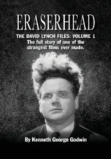 Buy Eraserhead, The David Lynch Files (English, Kenneth George Godwin) Online at Best Price - BookBajar
