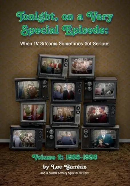 Buy Tonight, On A Very Special Episode When TV Sitcoms Sometimes Got Serious Volume 2 (English, Lee Gambin) Online at Best Price - BookBajar