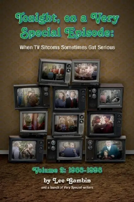 Buy Tonight, On A Very Special Episode When TV Sitcoms Sometimes Got Serious Volume 2 (hardback) (English, Lee Gambin) Online at Best Price - BookBajar
