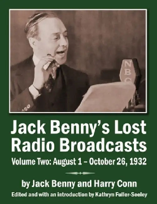 Buy Jack Benny's Lost Radio Broadcasts Volume Two (English, Jack Benny | Harry Conn | Kathryn Fuller-Sealey) Online at Best Price - BookBajar