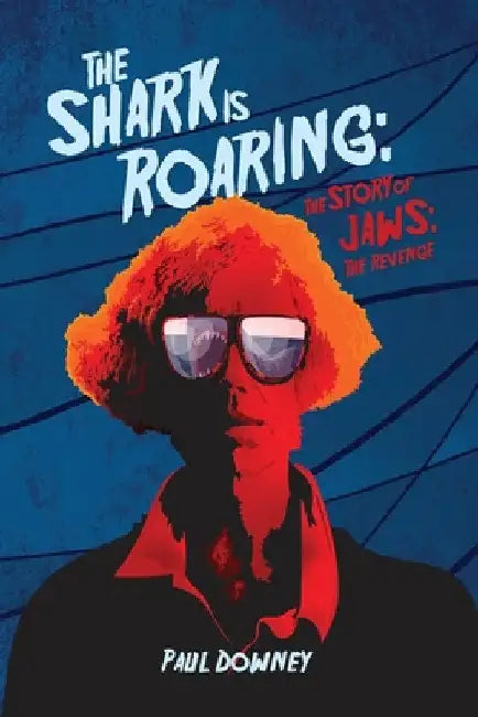 Buy The Shark is Roaring - The Story of Jaws (English, Paul Downey) Online at Best Price - BookBajar