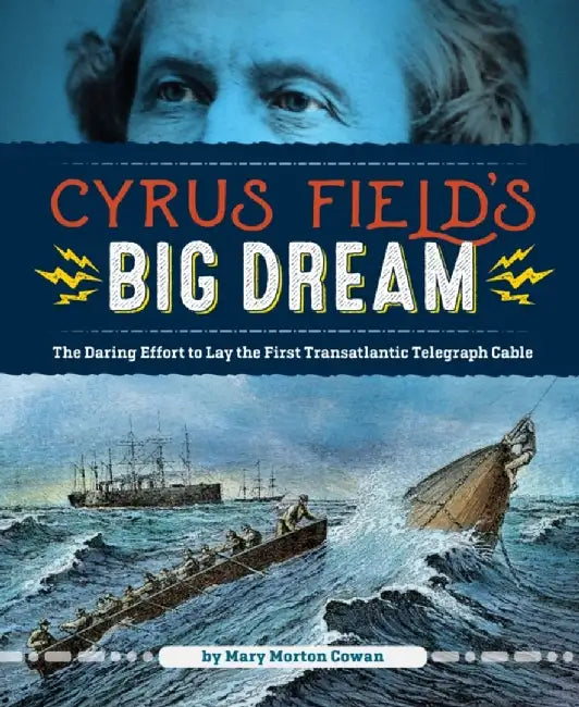 Buy Cyrus Field's Big Dream (English, Mary Morton Cowan) Online at Best Price - BookBajar