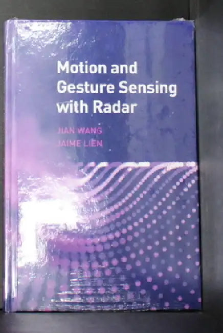 Motion and Gesture Sensing with Radar (English, Wang Jian | Jaime Lien) - Image 1 - BookBajar