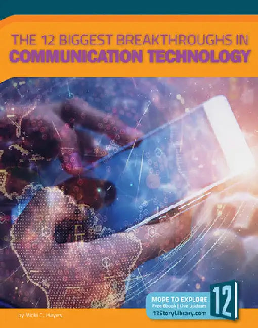 Buy The 12 Biggest Breakthroughs in Communication Technology (English, Vicki C. Hayes) Online at Best Price - BookBajar