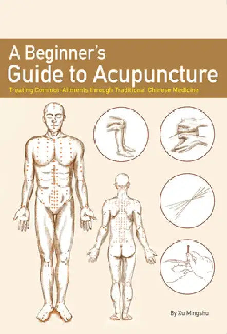 Buy A Beginner's Guide to Acupuncture (English, Mingshu Xu) Online at Best Price - BookBajar