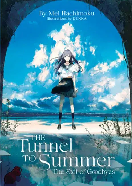 Buy The Tunnel to Summer, the Exit of Goodbyes (Light Novel) (English, Mei Hachimoku | Kukka) Online at Best Price - BookBajar