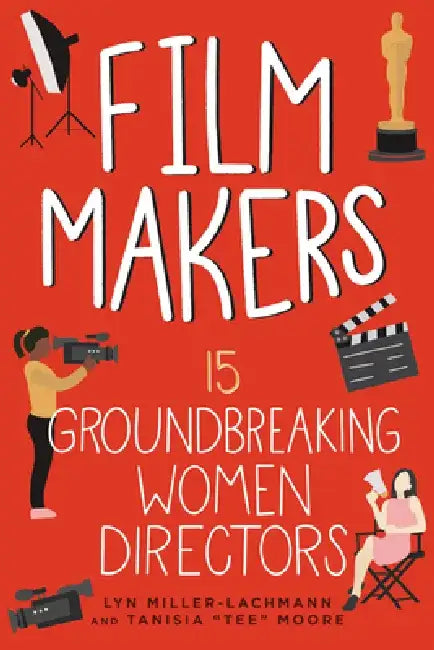 Buy Film Makers (English, Lyn Miller-Lachmann | Tanisia Moore) Online at Best Price - BookBajar