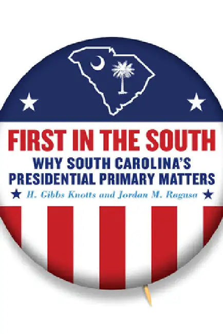 First in the South (English, H. Gibbs Knotts | Jordan M. Ragusa) - Image 1 - BookBajar