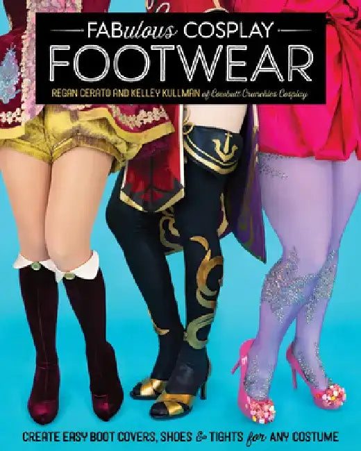 Buy Fabulous Cosplay Footwear (English, Regan Cerato | Kelley Kullman) Online at Best Price - BookBajar