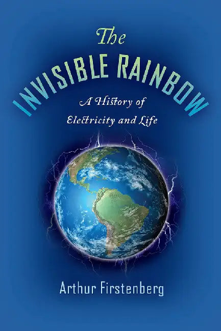 Buy The Invisible Rainbow (English, Arthur Firstenberg) Online at Best Price - BookBajar
