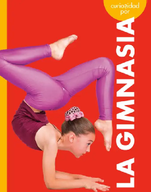 Curiosidad Por La Gimnasia (English, Thomas K. Adamson | Heather Adamson) - Image 1 - BookBajar