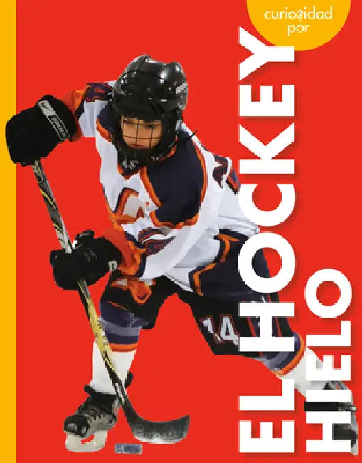 Buy Curiosidad Por El Hockey Hielo (English, Lisa M. Bolt Simons) Online at Best Price - BookBajar