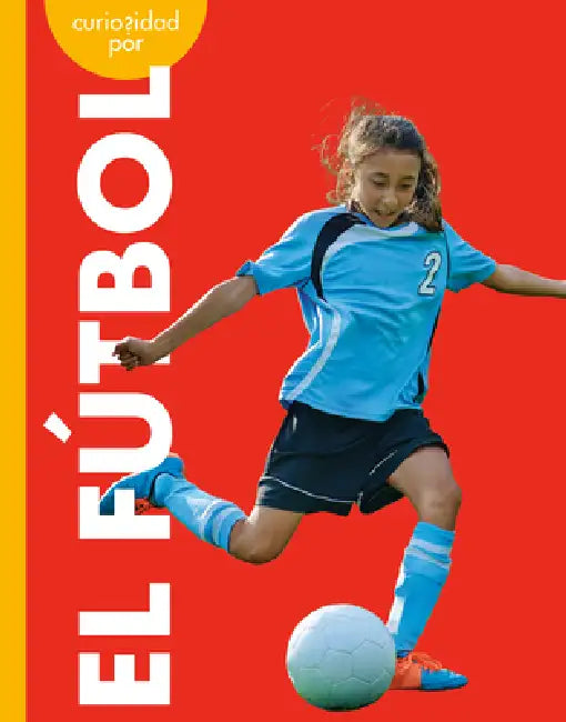 Buy Curiosidad Por El Fútbol (English, Lisa M. Bolt Simons) Online at Best Price - BookBajar