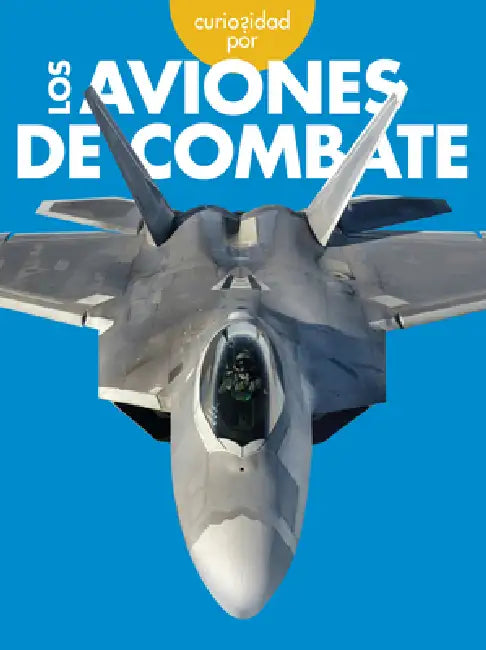 Buy Curiosidad Por Los Aviones de Combate (English, Caroline Jensen) Online at Best Price - BookBajar