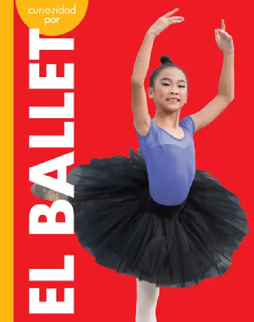 Buy Curiosidad Por El Ballet (English, Lisa M. Bolt Simons) Online at Best Price - BookBajar