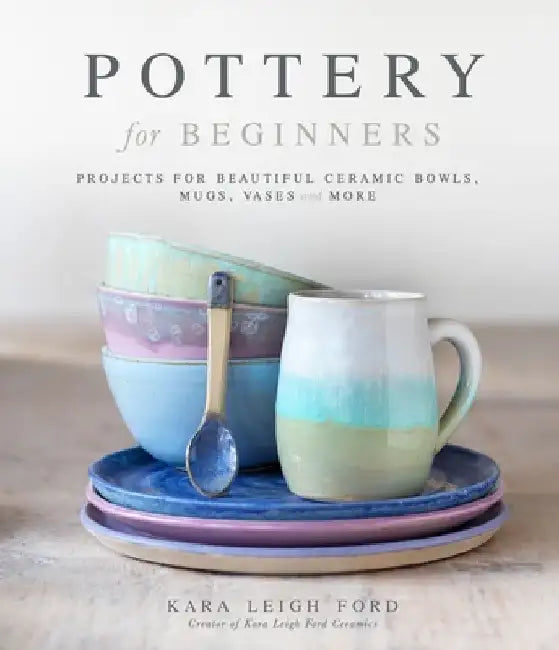 Buy Pottery for Beginners (English, Kara Leigh Ford) Online at Best Price - BookBajar