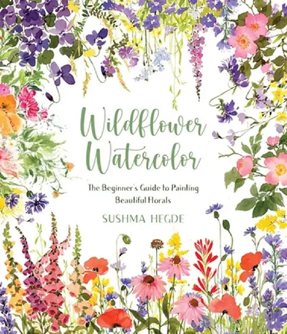 Buy Wildflower Watercolor (English, Sushma Hegde) Online at Best Price - BookBajar