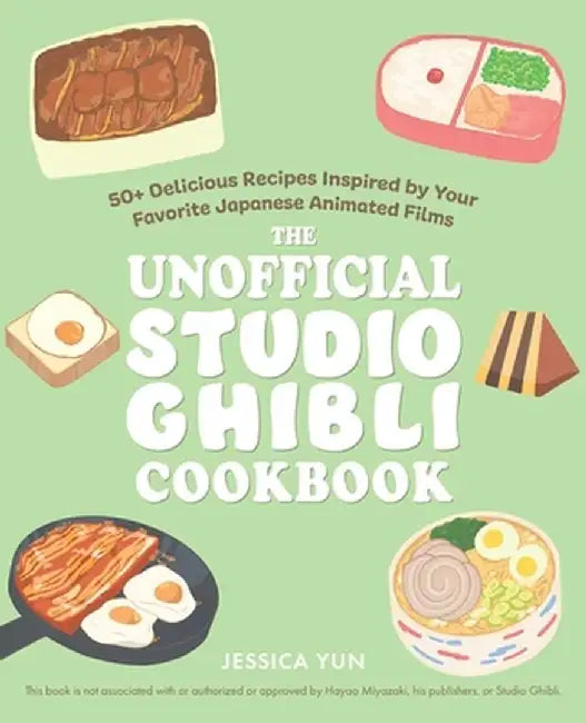 Buy The Unofficial Studio Ghibli Cookbook (English, Jessica Yun) Online at Best Price - BookBajar