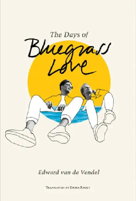 Buy The Days of Bluegrass Love (English, Edward Van De Vendel) Online at Best Price - BookBajar