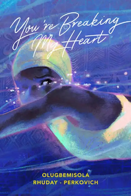 Buy You're Breaking My Heart (English, Olugbemisola Rhuday-Perkovich) Online at Best Price - BookBajar