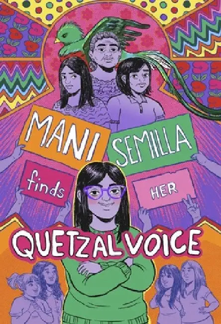 Buy Mani Semilla Finds Her Quetzal Voice (English, Anna Lapera) Online at Best Price - BookBajar