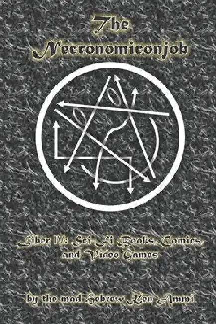 Buy The Necronomiconjob, Liber IV (English, Ken Ammi) Online at Best Price - BookBajar