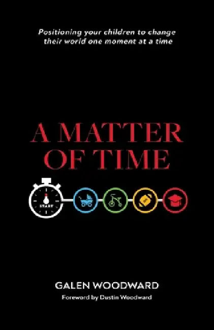 Buy A Matter of Time (English, Galen Woodward | Dustin Woodward) Online at Best Price - BookBajar
