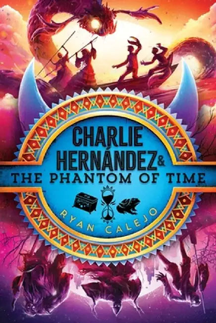 Buy Charlie Hernández & the Phantom of Time (English, Ryan Calejo) Online at Best Price - BookBajar