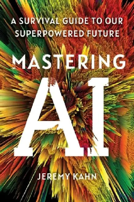 Buy Mastering AI (English, Jeremy Kahn) Online at Best Price - BookBajar