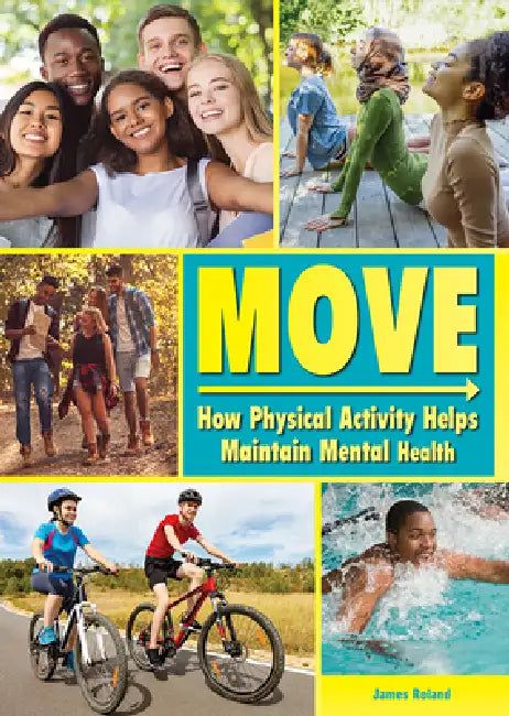 Move: How Physical Activity Helps Maintain Mental Health (English, James Roland) - Image 1 - BookBajar