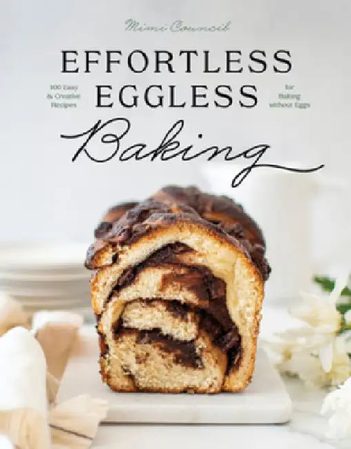 Buy Effortless Eggless Baking (English, Mimi Council) Online at Best Price - BookBajar