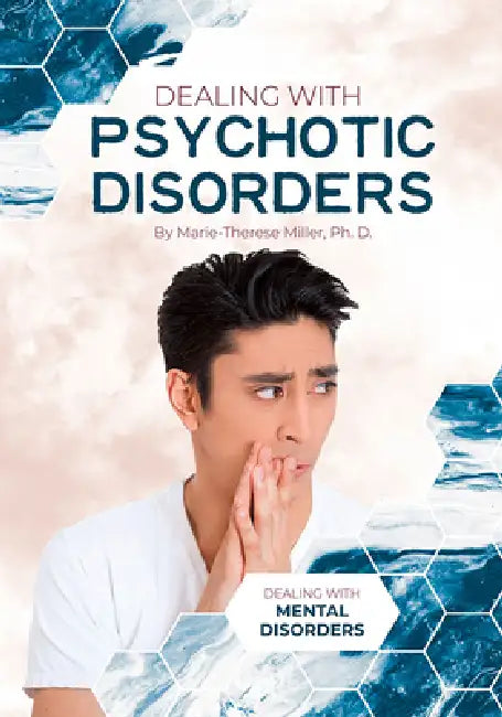 Buy Dealing with Psychotic Disorders (English, Marie-Therese Miller) Online at Best Price - BookBajar