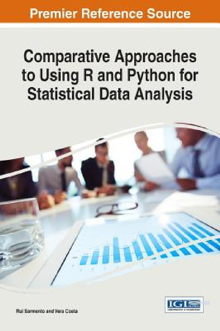 Buy Comparative Approaches to Using R and Python for Statistical Data Analysis (English, Rui Sarmento | Vera Costa) Online at Best Price - BookBajar